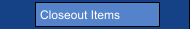 Closeout Items