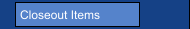 Closeout Items